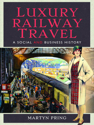 cover image of Luxury Railway Travel